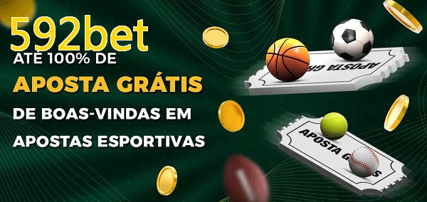 592betbet Ate 100% de Aposta Gratis